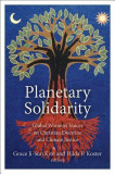 Planetary Solidarity: Global Women&#039;s Voices on Christian Doctrine and Climate Justice