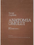 Victor Papilian - Anatomia omului, vol. II - Splanhonologia (Editia: 1979)
