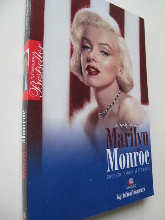 Marilyn Monroe secrete glorie si tragedie - J. Randy Taraborrelli