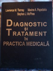 Lawrence M. Tierney - Diagnostic si tratament in practica medicala foto