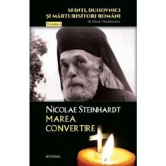 Nicolae Steinhardt, marea convertire