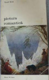 Marcel Brion - Pictura romantica