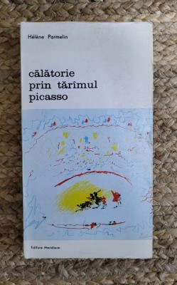 CALATORIE PRIN TARAMUL PICASSO-HELENE PARMELIN foto