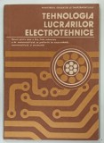 TEHNOLOGIA LUCRARILOR ELECTRONICE , MANUAL PENTRU CLASA a X-a de TRAIAN CANESCU si ALEXANDRU IULIAN STAN , 1984
