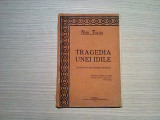 TRAGEDIA UNEI IDILE - Roman din Melegurile Pindului - Nusi Tulliu - 1928, 172 p., Alta editura