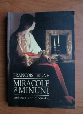 Francois Brune - Miracole si minuni foto