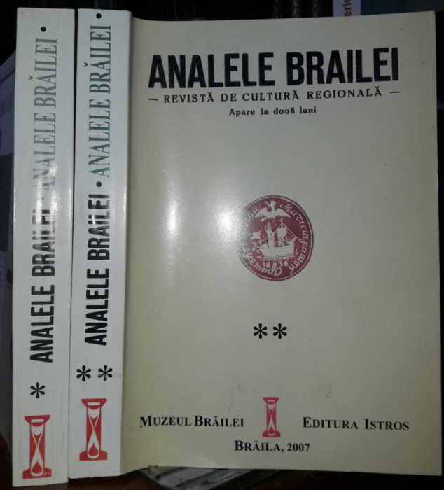 Analele Brailei-Revista de cultura regionala-vol.1 si 2-2007