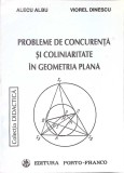 PROBLEME DE CONCURENTA SI COLINIARITATE IN GEOMETRIA PLANA-ALECU ALBU, VIOREL DINESCU-348615