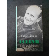 Pierre Berruer - Bourvil. De la ras la lacrimi
