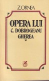 Z. Ornea - Opera lui C. Dobrogeanu Gherea