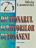 Cumpara ieftin Dictionarul scriitorilor botosaneni. 1945 - 2000 - 2000 - Silvia Lazarovici (AQ179)