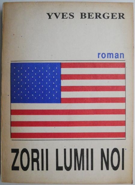 Zorii lumii noi &ndash; Yves Berger