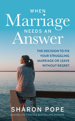 When Marriage Needs an Answer: The Decision to Fix Your Struggling Marriage or Leave Without Regret foto