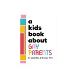 A Kids Book about Gay Parents