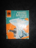 GHEORGHE MURESANU - INTRETINEREA SI REPARAREA INSTALATIILOR SANITARE