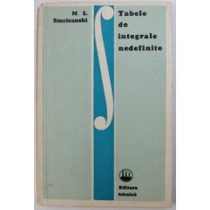 TABELE DE INTEGRALE NEDEFINITE de M. L. SMOLEANSKI , 1972