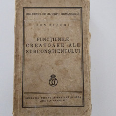 Carte veche Ion Biberi Functiunile creatoare ale subconstientului 1938