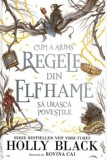Cumpara ieftin Cum a ajuns regele din Elfhame sa urasca povestile/Holly Black
