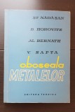 Oboseala metalelor - Șt. Nădășan, B. Horovitz, Al. Bernath, V. Safta