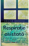 Respiratie asistata - Vasile Baghiu