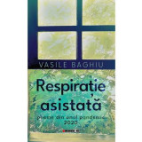 Respiratie asistata - Vasile Baghiu