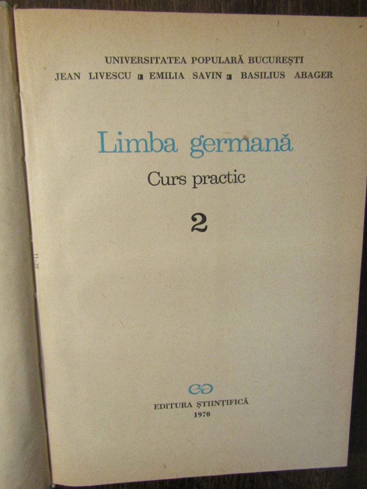 Limba germană. Curs practic - Jean Livescu, Emilia Savin (2 vol.) |  Okazii.ro