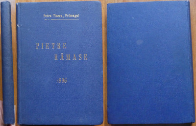 Petru Tiucra , Pietre ramase ; Monografia judetului Arad ,1936 , ed. 1 ilustrata foto