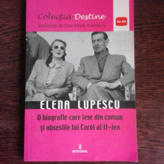 ELENA LUPESCU, O BIOGRAFIE CARE IESE DIN COMUN SI OBSESIILE LUI CAROL AL II-LEA