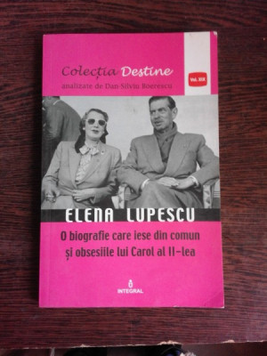 ELENA LUPESCU, O BIOGRAFIE CARE IESE DIN COMUN SI OBSESIILE LUI CAROL AL II-LEA foto