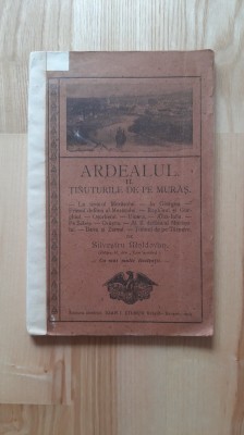 Silvestru Moldovan - Ardealul . II . Tinuturile de pe Muras ( 1913 ) Mures Deva secui Orastie Deva Sighisoara Blaj Medias foto