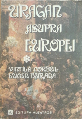 VINTILA CORBUL/EUGEN BURADA - URAGAN ASUPRA EUROPEI foto