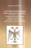 Cazul Paul Palaiologos Tagaris in contextul istoriei bisericesti din secolul al XIV-lea (religie crestinism ortodox Biserica Ortodoxa istorie teologie, Carti crestinism