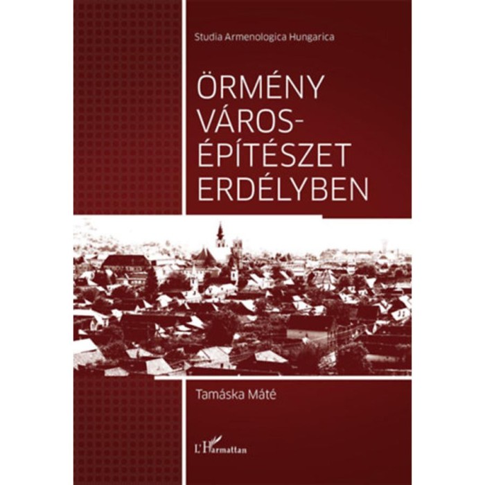 &Ouml;rm&eacute;ny v&aacute;ros&eacute;p&iacute;t&eacute;szet Erd&eacute;lyben - Tam&aacute;ska M&aacute;t&eacute;