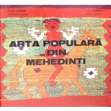 ARTA POPULARA DIN MEHEDINTI-PAUL PETRESCU, ELENA SECOSAN, GEORGETA STOICA, PAVEL CIOBANU-266000
