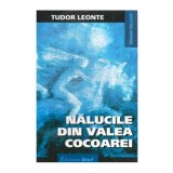 Tudor Leonte - Nalucile din Valea Cocoarei - 116513