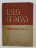 LIMBA GERMANA - MANUAL PENTRU CLASA A V-A de B. COLBERT si J. KUFLEITNER , 1957