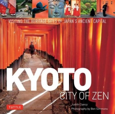 Kyoto City of Zen: Visiting the Heritage Sites of Japan&amp;#039;s Ancient Capital foto