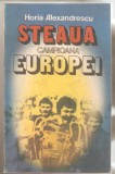 Horia Alexandrescu-Steaua Campioana Europei