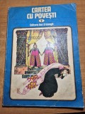 Carte pentru copii - cartea cu povesti - din anul 1981