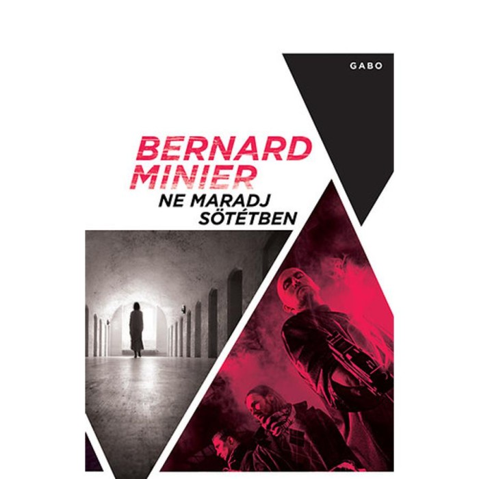 Ne maradj s&ouml;t&eacute;tben - Bernard Minier