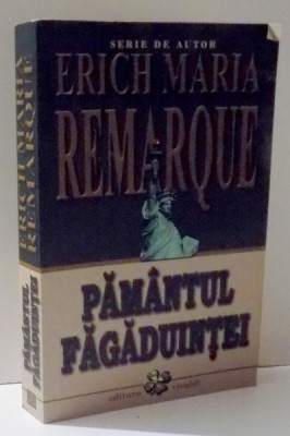 PAMANTUL FAGADUINTEI de ERICH MARIA REMARQUE , 2015 foto