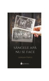 S&acirc;ngele apa nu se face - Paperback brosat - Adrian P&acirc;rvu - Hyperliteratura