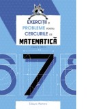 Exercitii si probleme pentru cercurile de matematica clasa a VII-a