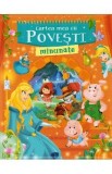 Cartea mea cu povesti minunate