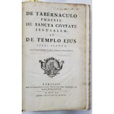 Lamy Bernard. De tabernaculo foederis, de sancta civitate Jerusalem, et de templo ejus. Libri septem - Paris: Dionysius Mariette, 1720