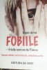 FOBIILE - fricile care ne de/finesc Eugen Jurca