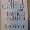 ALBERT CAMUS SAU TRAGICUL EXILULUI-ION VITNER-108837