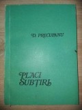 Placi subtiri- D. Precupanu