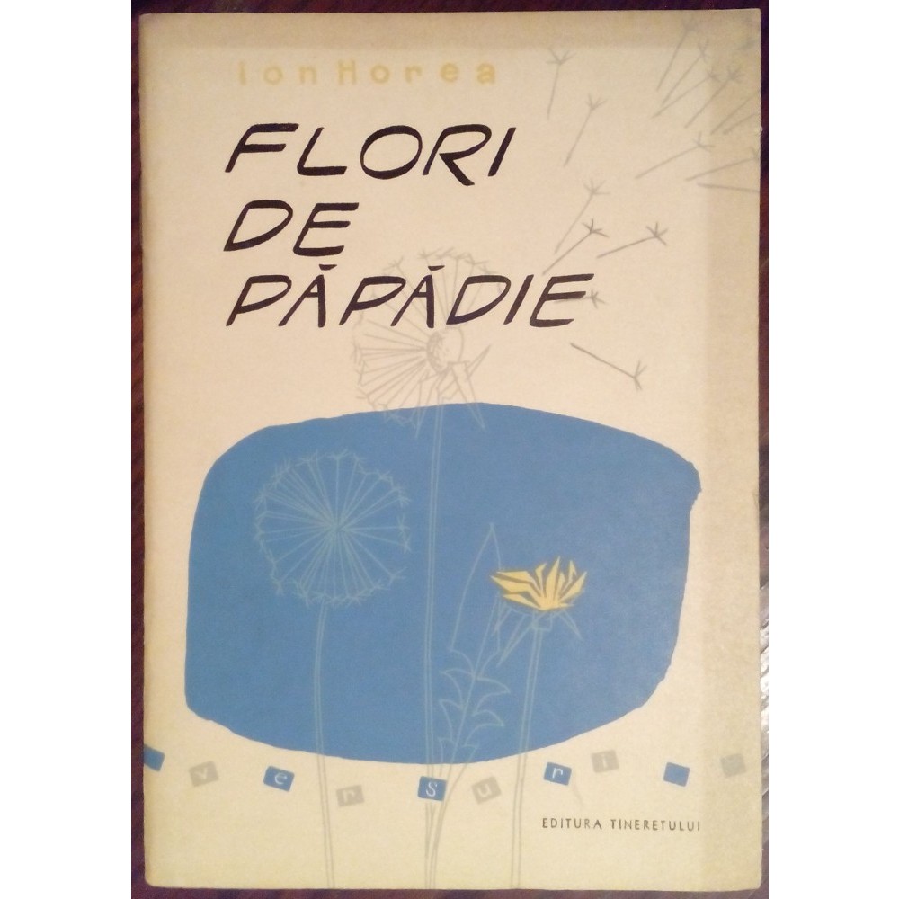 Ion Horea Flori De Papadie Poezii Pentru Pionieri Ed