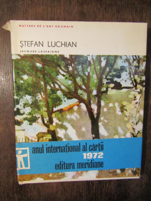 ȘTEFAN LUCHIAN - Jacques Lassaigne foto